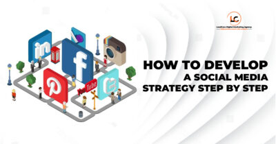 How to Develop a Social Media Marketing Strategy Step-by-Step
