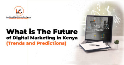 the-Future-of-Digital-Marketing-in-Kenya-Trends-and-Predictions